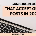 Gambling Blogs that Accept Guest Posts in 2024