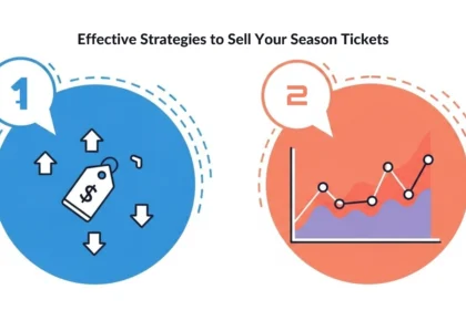 Effective Strategies to Sell Your Season Tickets